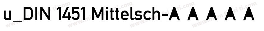 u_DIN 1451 Mittelsch字体转换